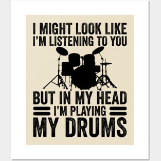 In My Head I'm Playing My Drums Funny Drummer Posters and Art